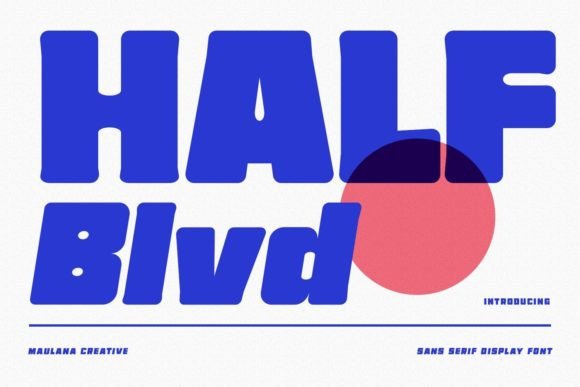Half Blvd: A Display Font That Feels Like Handmade Joy