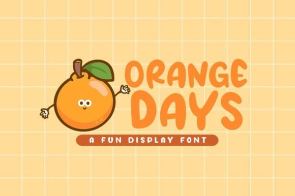 Orange Days: A Playful Display Font for Small Business Branding